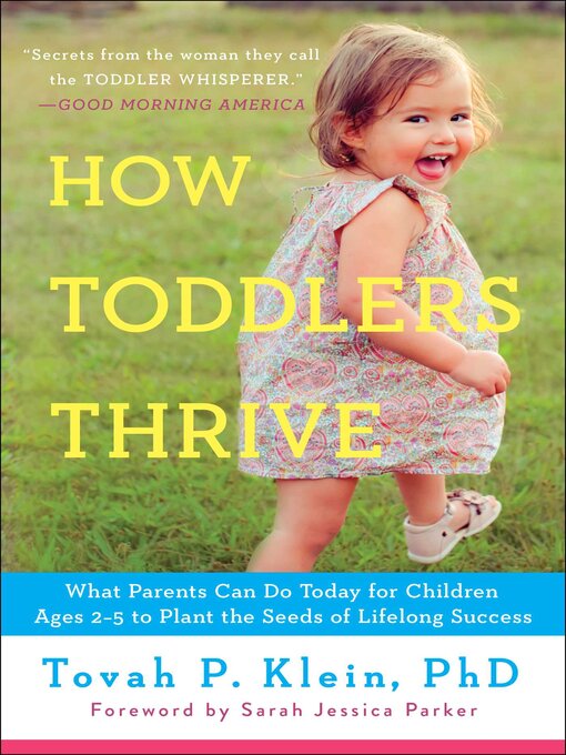 Title details for How Toddlers Thrive by Tovah P Klein - Available